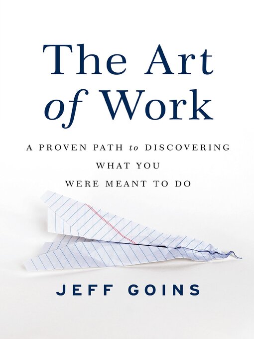 Title details for The Art of Work by Jeff Goins - Wait list